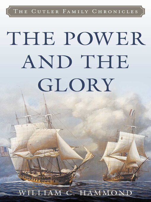 Title details for The Power and the Glory by William C. Hammond - Available